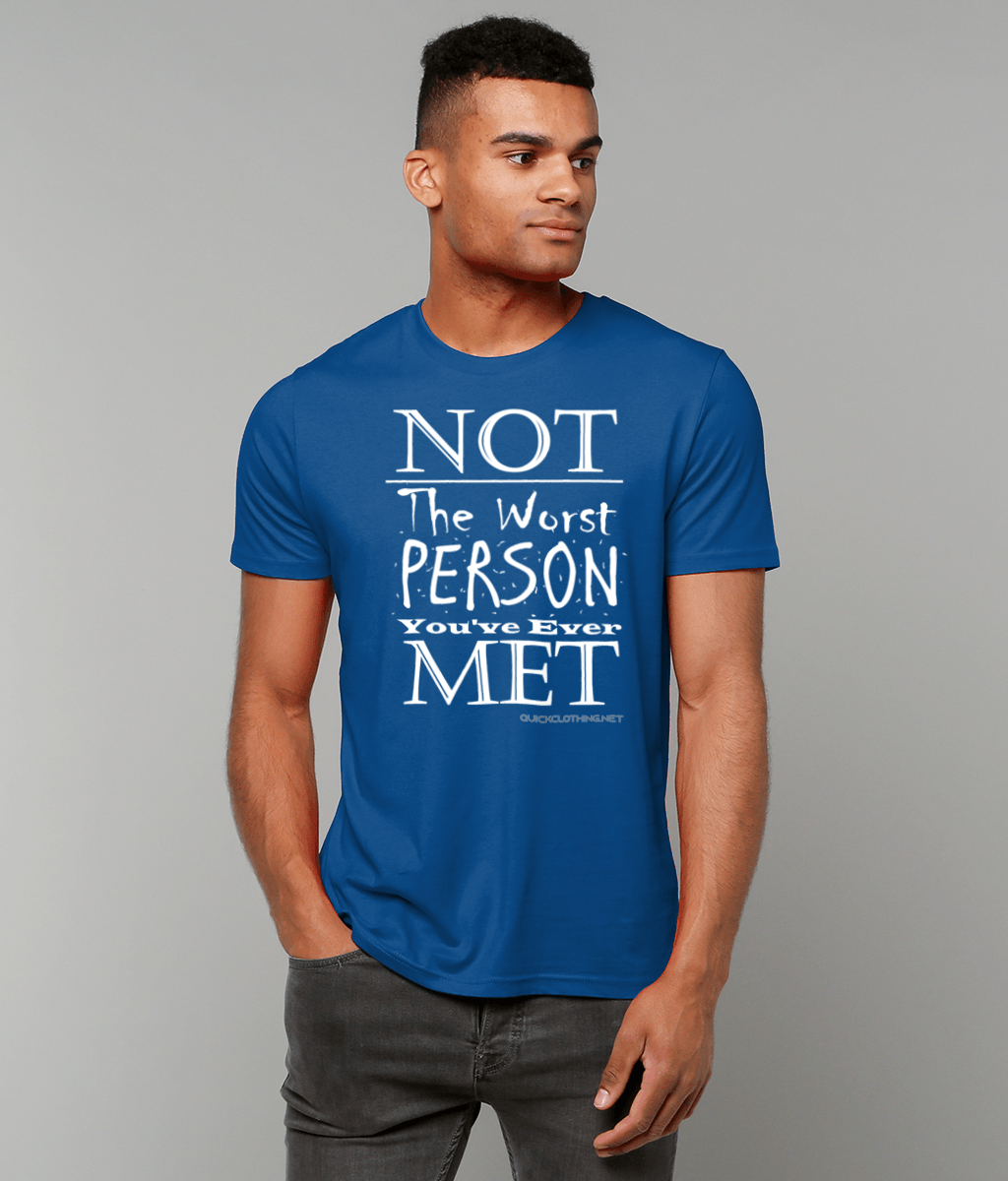 Our "Not the Worst Person You've Ever Met" Tee, shown in Marjorelle Blue available from small to 3XL